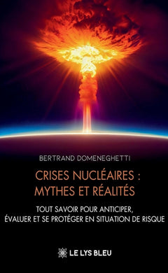 Crises nucléaires : mythes et réalités