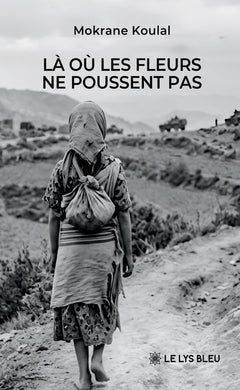 Là où les fleurs ne poussent pas