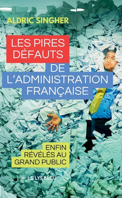 Les pires défauts de l'administration française