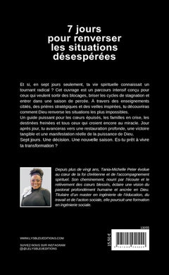 7 jours pour renverser les situations désespérées
