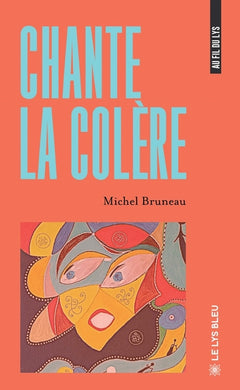 Chante la colère