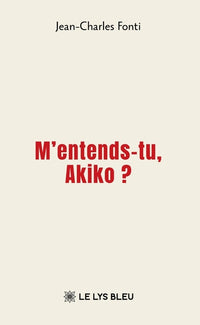 M'entends-tu, Akiko ?