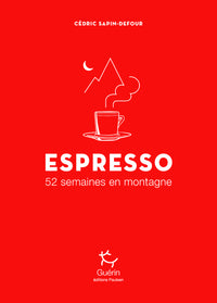 Espresso - 52 semaines en montagne