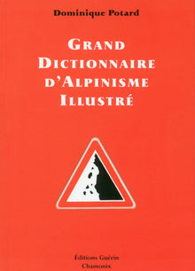 Grand dictionnaire d'alpinisme illustré