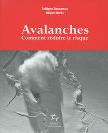 Avalanches - Comment réduire le risque