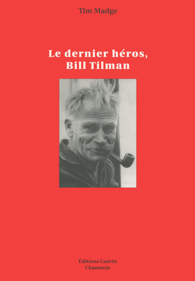 Le dernier héros, Bill Tilman