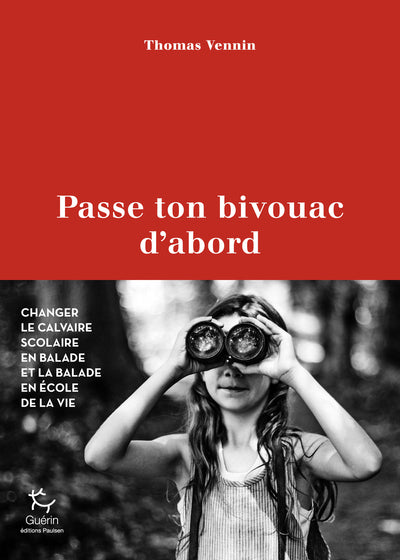 Passe ton bivouac d'abord