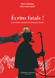 Ecrins fatals ! La première enquête de Sherlock Holmes