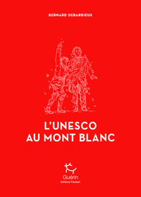 L'Unesco au Mont Blanc