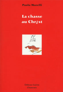 La chasse au Christ