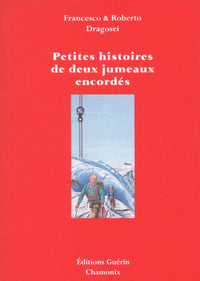 Petites histoires de deux jumeaux encordés