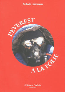 L'everest à la folie