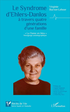 Le Syndrome d'Ehlers-Danlos à travers quatre générations d'une famille
