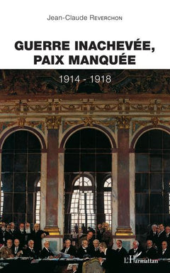 Guerre inachevée, paix manquée
