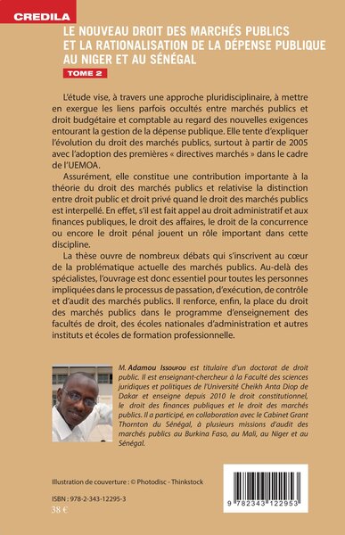 Le nouveau droit des marchés publics et la rationalisation de la dépense publique: au Niger et au Sénégal Tome 2