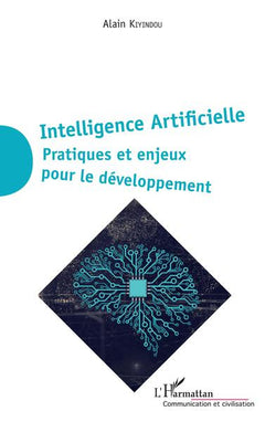 Intelligence artificielle: Pratiques et enjeux pour le développement