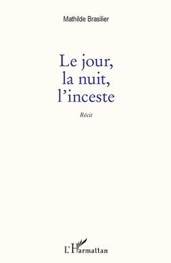 Le jour, la nuit, l'inceste