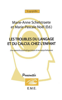 Les troubles du langage et du calcul chez l'enfant
