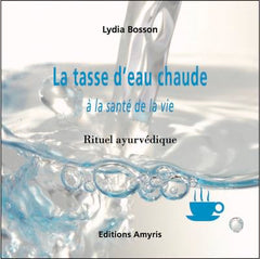 La tasse d'eau chaude à la santé de la vie