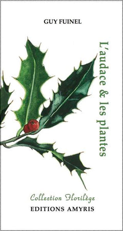 L'audace et les plantes