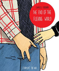 The End of the Fucking World - Ancienne Edition