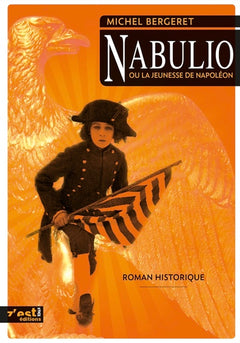 Nabulio ou la jeunesse de Napoléon