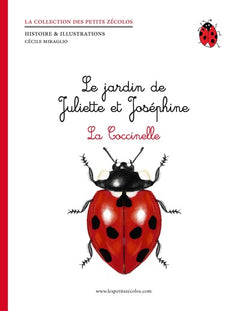 LA COCCINELLE - LE JARDIN DE JULIETTE ET JOSEPHINE