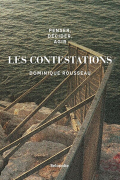 Penser, décider, agir - Les contestations