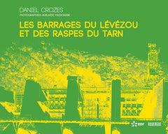 Les barrages du Lévézou et des Raspes du Tarn
