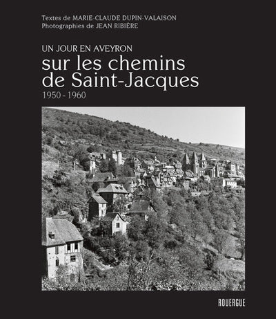 Sur les chemins de Saint-Jacques 1950 - 1960