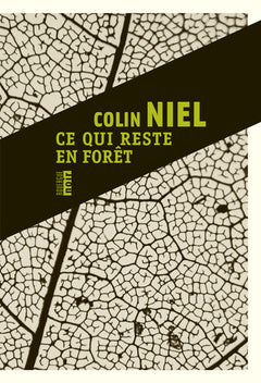 Ce qui reste en forêt