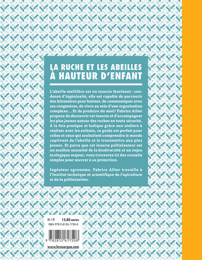 La ruche et les abeilles à hauteur d'enfant