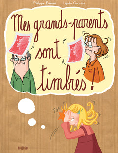 Mes grands-parents sont timbrés