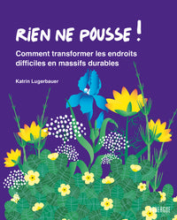 Rien ne pousse !