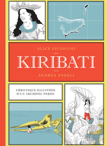 Kiribati: Chronique illustrée d'un archipel perdu