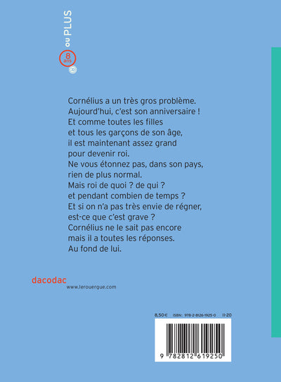 Cornélius Premier: L'enfant qui ne voulait pas être roi