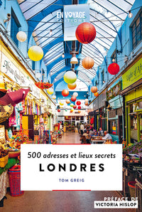 Londres - 500 adresses et lieux secrets