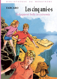 Les cinq ami·e·s l’échappent belle in extremis