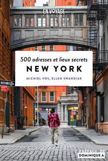 New York - 500 adresses et lieux secrets