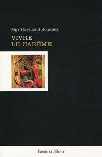 Vivre le Carême
