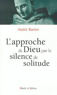 Approche de Dieu par le silence de solitude