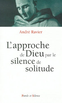 Approche de Dieu par le silence de solitude