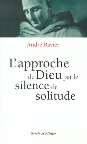 Approche de Dieu par le silence de solitude