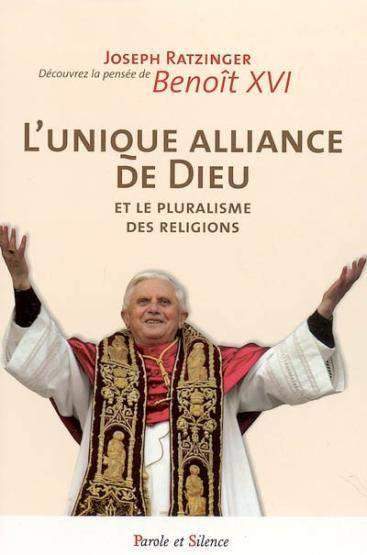 Unique alliance de Dieu et le pluralisme des religions