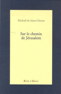 Sur le chemin de Jérusalem