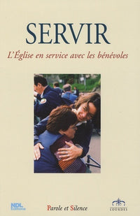 Servir - Colloque des bénévoles à Lourdes