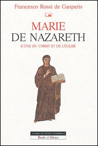 Marie de Nazareth icone d'Israel et de l'Eglise