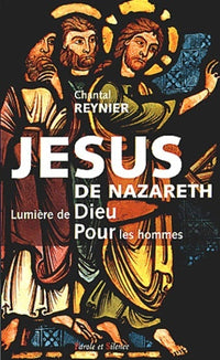 Jesus de Nazareth, Lumière de Dieu pour les hommes