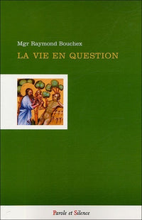 Vie en question