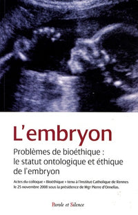 Embryon, statut ontologique et ethique
